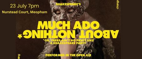 Changeling Theatre presents: Much Ado About Nothing at Nurstead Court