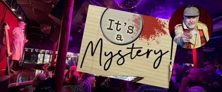 It's A Mystery