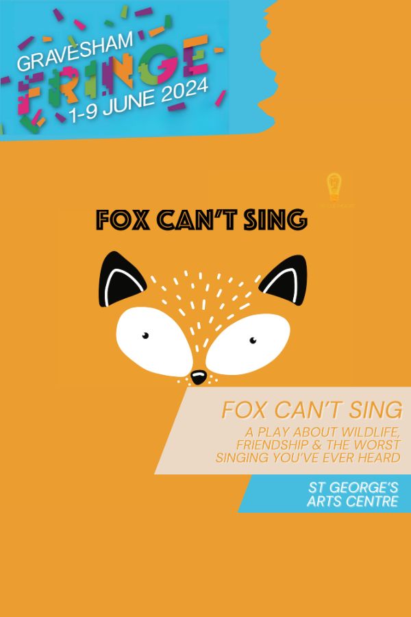  Fox Can't Sing - A Fringe Festival Event