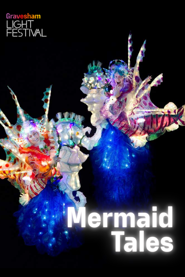  Mermaid Tales - Gravesham Light Festival