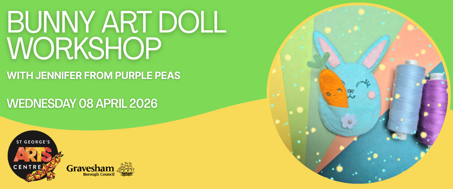 Bunny Art Dolls Workshop - An Easter Workshop for ages 6yrs+
