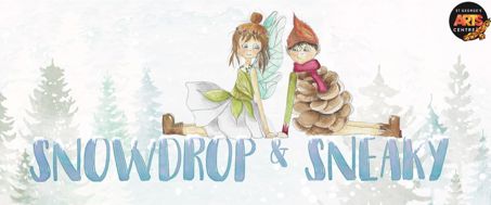 Snowdrop & Sneaky