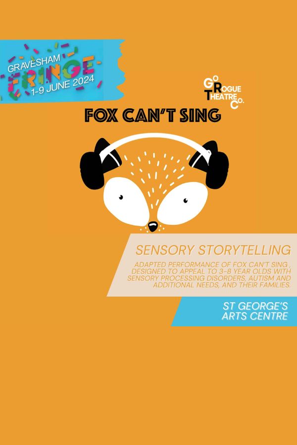  Fox Can’t Sing: Sensory Storytelling - A Fringe Festival Event