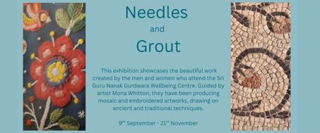 Needle & Grout: Threads That Bind An Exhibition by the Sikh Community of Gravesend